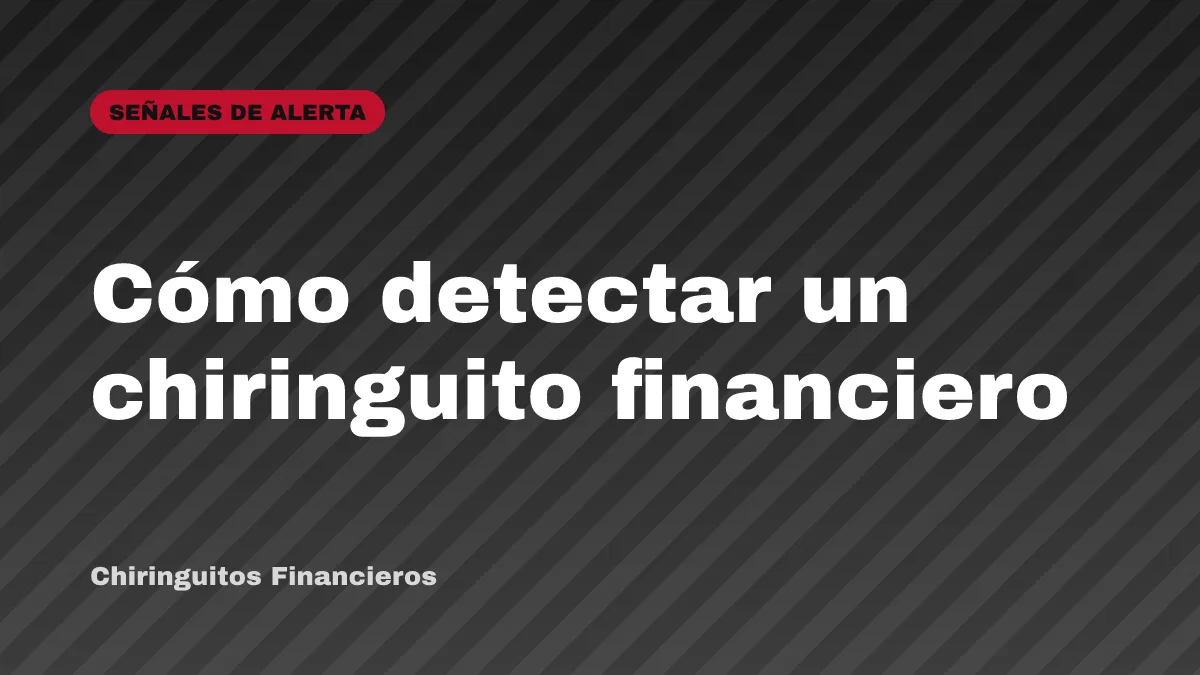 Cómo detectar un chiringuito financiero